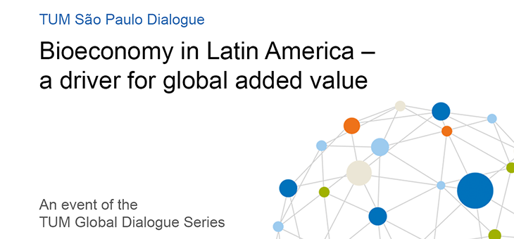 TUM Global Dialogue Series: Bioeconomy in Latin America – a driver for global added value